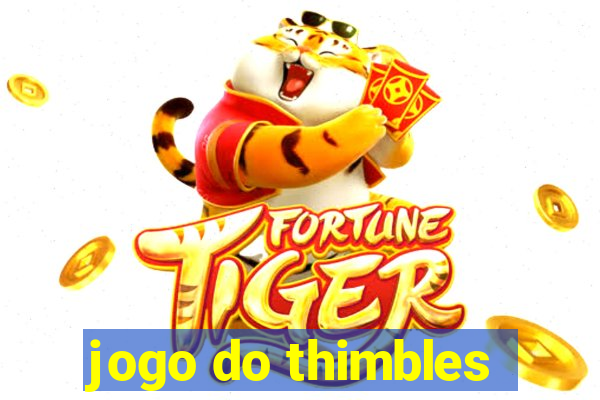 jogo do thimbles